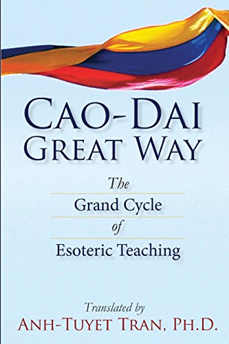 Imagen de archivo de Cao Dai Great Way:The Grand Cycle of Esoteric Teaching a la venta por HPB Inc.