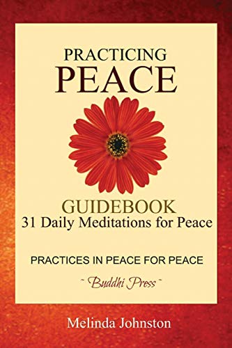 Stock image for Practicing Peace Guidebook: 31 Daily Meditations for Peace for sale by Small World Books