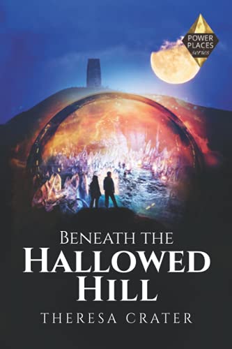 Stock image for Beneath the Hallowed Hill (Power Places Series) for sale by -OnTimeBooks-