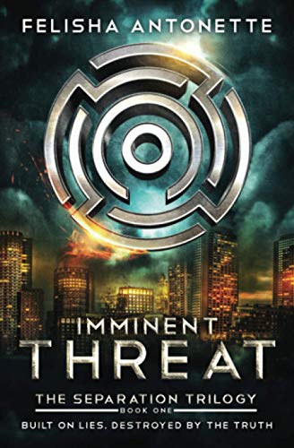 Stock image for Imminent Threat: A Dystopian Military Science Fiction Novel (The Separation Trilogy) for sale by GF Books, Inc.
