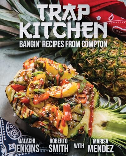 Stock image for Trap Kitchen : Bangin' Recipes from Compton for sale by Better World Books