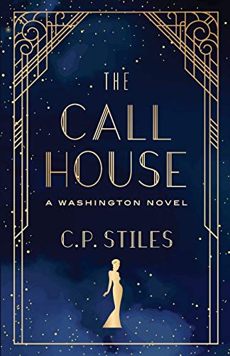 Stock image for The Call House: A Washington Novel for sale by Lucky's Textbooks