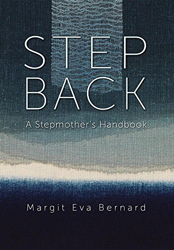 Stock image for STEP BACK: A Stepmother's Handbook for sale by SecondSale