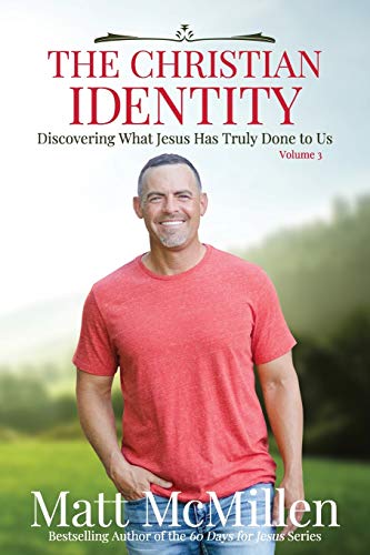 9780997153361: The Christian Identity, Volume 3: Discovering What Jesus Has Truly Done to Us