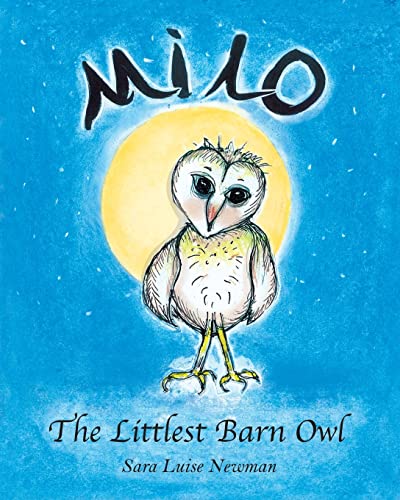 Stock image for Milo the Littlest Barn Owl for sale by SecondSale