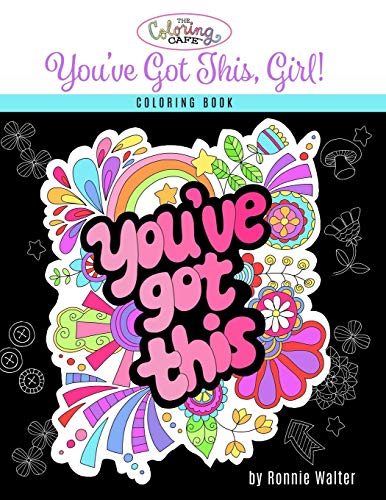 Beispielbild fr The Coloring Cafe-You've Got This, Girl! zum Verkauf von GF Books, Inc.