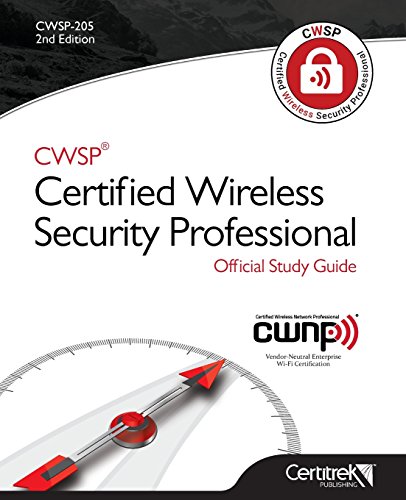 Stock image for CWSP Certified Wireless Security Professional Official Study Guide : Second Edition- CWSP 205 for sale by Better World Books