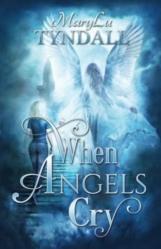 Beispielbild fr When Angels Cry (Guardians of the Saints) zum Verkauf von HPB-Emerald