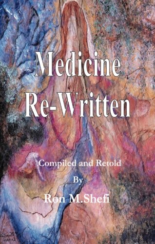 9780997167528: Medicine Re-Written