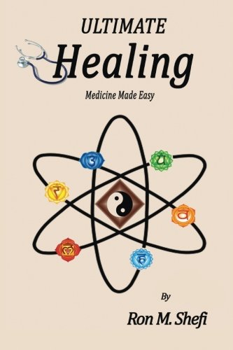 Stock image for Ultimate Healing: Medicine Made Easy for sale by Book Deals