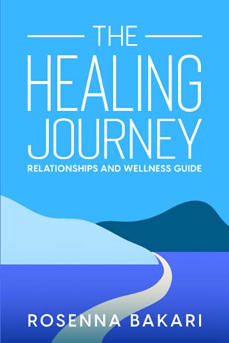 Beispielbild fr The Healing Journey: Relationships Health and Wellness Guide zum Verkauf von Goodwill Southern California