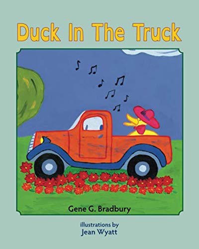9780997176483: Duck In The Truck