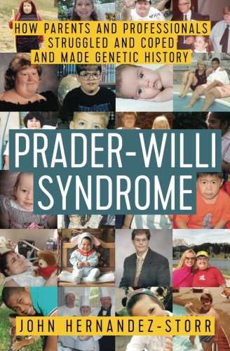 Immagine stock per Prader-Willi Syndrome: How Parents and Professionals Struggled and Coped and Made Genetic History