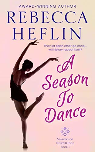 Stock image for A Season to Dance (Seasons of Northridge) for sale by Lucky's Textbooks