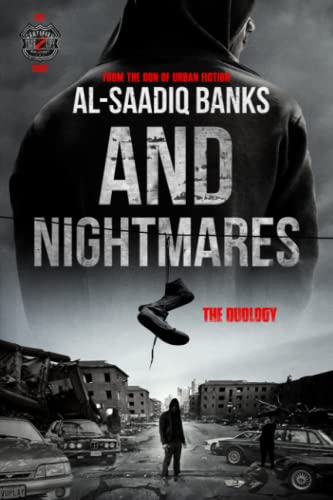 Beispielbild fr And Nightmares: The Duology Book 2 (Street Dreams And Nightmares Series by AL-Saadiq Banks) zum Verkauf von SecondSale