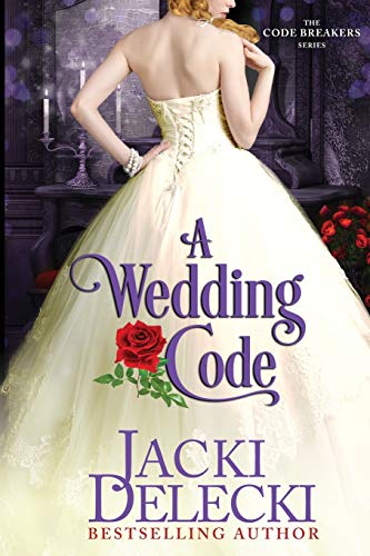 Immagine stock per A Wedding Code: Book 5 in The Romantic, Regency Suspense Code Breaker Series: Volume 5