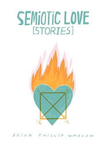 Beispielbild fr Semiotic Love [Stories] zum Verkauf von ThriftBooks-Atlanta