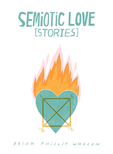 Imagen de archivo de Semiotic Love [Stories] a la venta por ThriftBooks-Atlanta