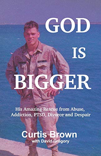 Beispielbild fr God is Bigger Signed His Amazing Rescue from Abuse, Addiction, PTSD, Divorce and Despair zum Verkauf von Ann Becker