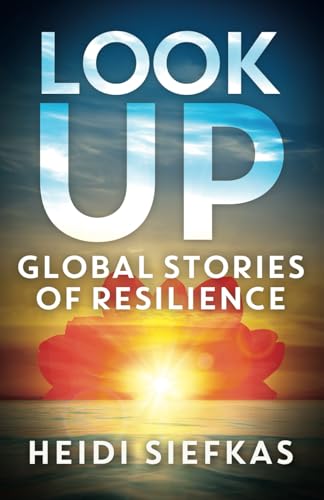 Stock-Bild f�r Look Up: Global Stories of Resilience