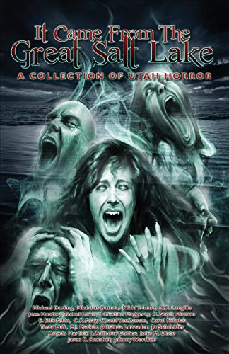 Stock image for It Came from the Great Salt Lake: A Collection of Utah Horror for sale by HPB-Emerald