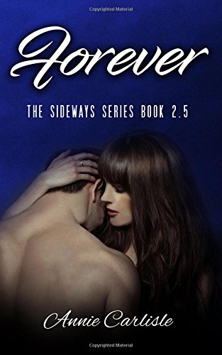 Beispielbild fr Forever: The Sideways Series - Book 3 zum Verkauf von Save With Sam