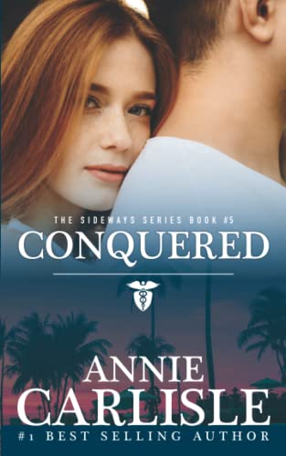 Beispielbild fr Conquered: The Sideways Series Book 5 zum Verkauf von THE SAINT BOOKSTORE