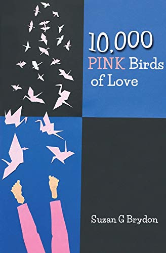 Stock image for 10,000 Pink Birds of Love for sale by Ebooksweb