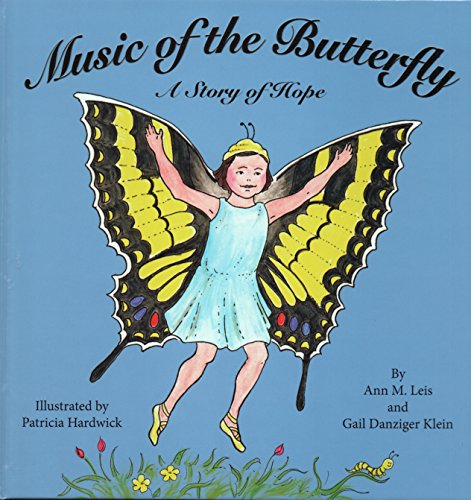 9780997198577: Music of the Butterfly: A Story of Hope