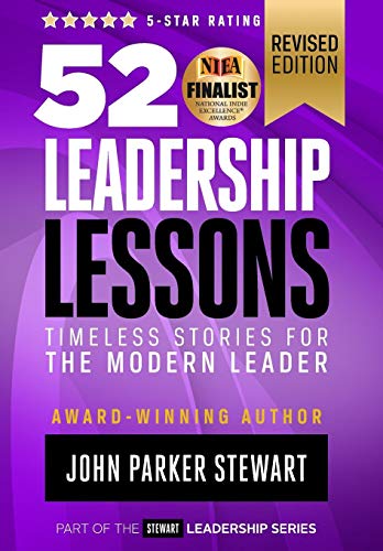 Beispielbild fr 52 Leadership Lessons: Timeless Stories for the Modern Leader (Stewart Leadership Series) zum Verkauf von SecondSale