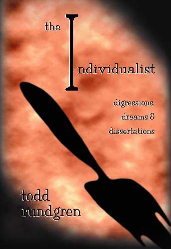 9780997205657: The Individualist: Digressions, Dreams & Dissertations