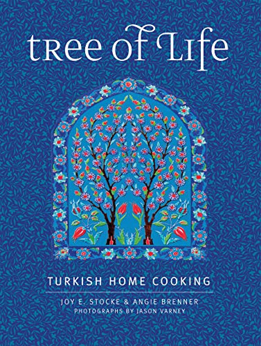 Beispielbild fr Tree of Life : Turkish Home Cooking zum Verkauf von Better World Books