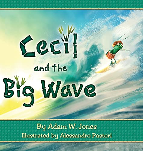 Beispielbild fr Cecil and the Big Wave (Cecil the Littlest Ant) zum Verkauf von SecondSale