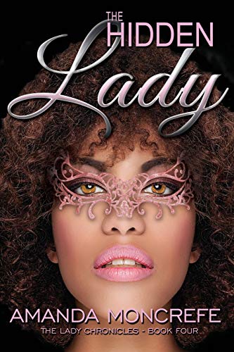 9780997214352: The Hidden Lady: (The Lady Chronicles Book 4)