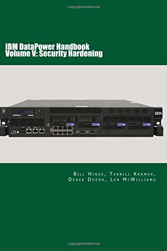 Stock image for IBM DataPower Handbook Volume V: DataPower Security Hardening: Second Edition for sale by Books Unplugged