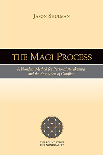 Beispielbild fr The MAGI Process: A Nondual Method for Personal Awakening and the Resolution of Conflict zum Verkauf von WorldofBooks