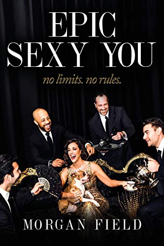 Beispielbild fr Epic Sexy You: No Limits. No Rules zum Verkauf von GF Books, Inc.