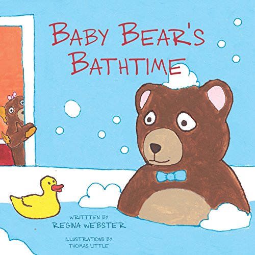 9780997224634: Baby Bear's Bathtime