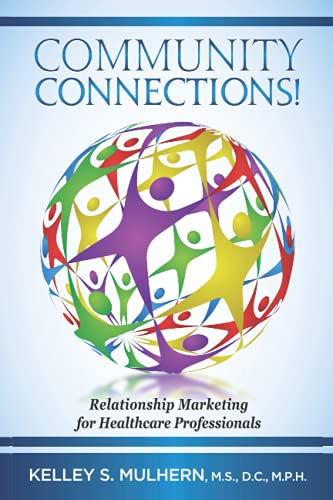 Imagen de archivo de Community Connections!: Relationship Marketing for Healthcare Professionals a la venta por Lucky's Textbooks