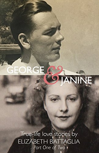 Beispielbild fr George & Janine: True-life love Stories: Volume 1 zum Verkauf von WorldofBooks