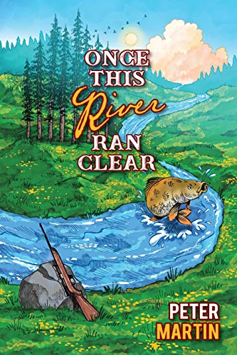 Beispielbild fr Once This River Ran Clear zum Verkauf von GreatBookPrices