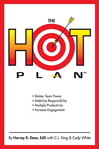 9780997230253: The HOT Plan: *Bolster Team Power *Mobilize Responsibility *Multiply Productivity *Increase Engagement