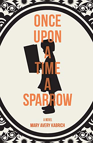 Beispielbild fr Once Upon a Time a Sparrow zum Verkauf von BooksRun