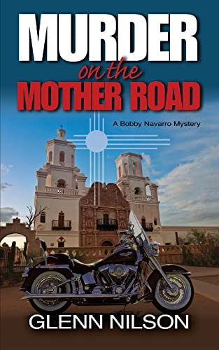 Stock image for Murder on the Mother Road: A Bobby Navarro Mystery (Bobby Navarro Mysteries) for sale by Lucky's Textbooks