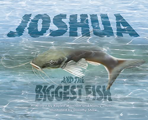 Stock image for Joshua and the Biggest Fish for sale by Friends of  Pima County Public Library