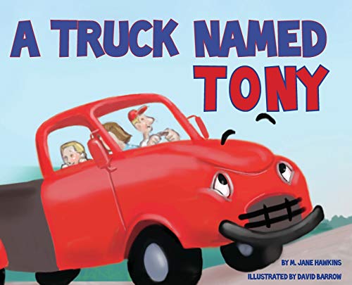Stock image for A Truck Named Tony for sale by HPB-Diamond
