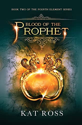 Beispielbild fr Blood of the Prophet: Volume 2 (The Fourth Element) zum Verkauf von WorldofBooks