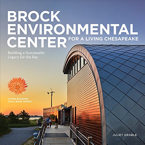 Stock image for Brock Environmental Center for a Living Chesapeake for sale by SecondSale