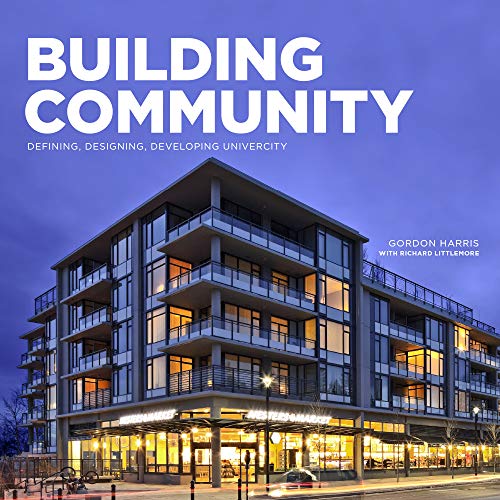 Stock image for Building Community: Defining, Designing, Developing UniverCity for sale by Revaluation Books