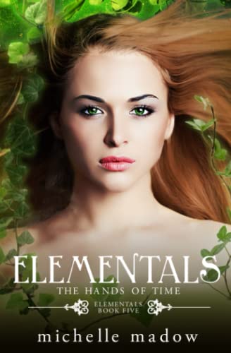 9780997239430: Elementals 5: The Hands of Time: Volume 5